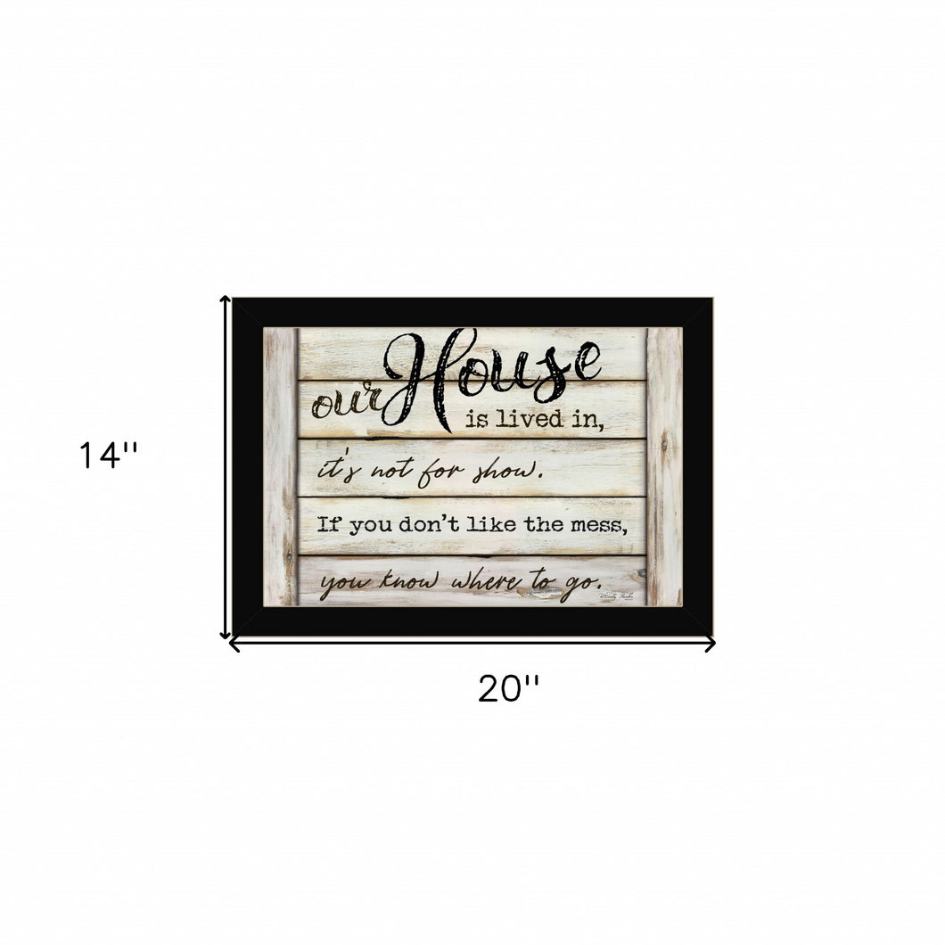 Our House Is Lived In 1 Black Framed Print Wall Art - Buy JJ's Stuff